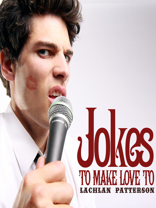 Title details for Jokes To Make Love To by Lachlan Patterson - Wait list